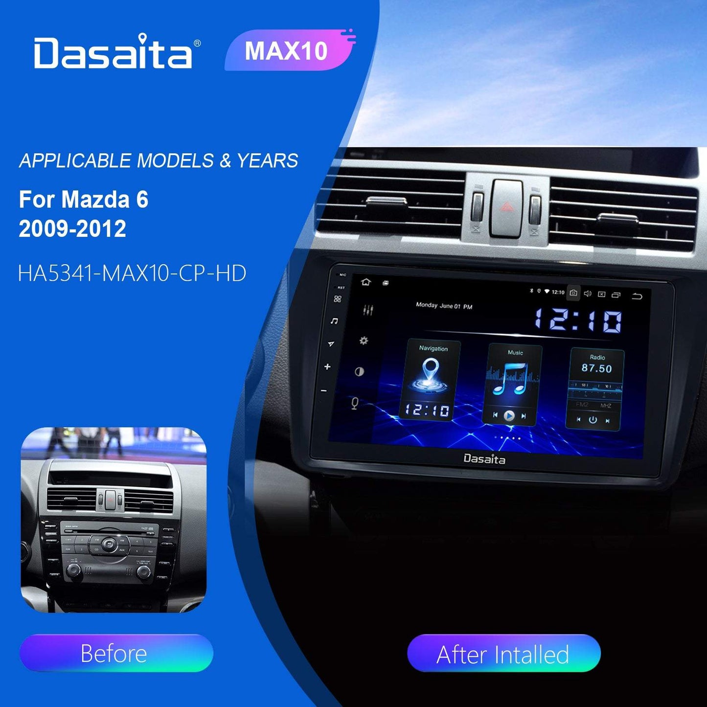 Dasaita MAX10 For Mazda 6 2009 2010 2011 2012 Car Stereo IPS 2.5D Screen Touch GPS Navigation Android 10.0 Carplay Radio