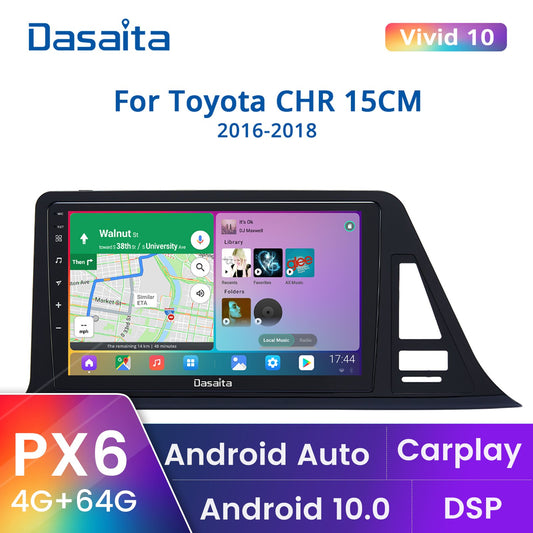 Dasaita For Toyota CHR 15CM CHR Europe version Car stereo 1 din android Apple Carplay Android Auto 4G 64G GPS IPS DSP 1280*720